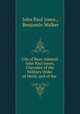 Life of Rear-Admiral John Paul Jones, Chevalier of the Military Order of Merit, and of the ., John Paul Jones , Benjamin Walker 