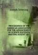 PROCEEDINGS OF THE AMERICAN ASSOCIATION FOR THE ADVANCEMENT OF SCIENCE ELEVENTH MEETING AUGUST 1857, Joseph Lovering 