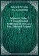 Memoir, Select Thoughts and Sermons of the Late Rev. Edward Payson .. 1, Edward Payson, Asa Cummings 