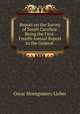 Report on the Survey of South Carolina: Being the First- Fourth Annual Report to the General ., Oscar Montgomery Lieber 
