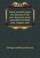 Some remarks upon the dictum of the pro-diocesan court assembled at Bath, July, August, and ., George Anthony Denison 