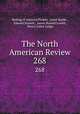 The North American Review. 268, Making of America Project, Jared Sparks , Edward Everett , James Russell Lowell , Henry Cabot Lodge 