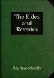 The Rides and Reveries, Mr. Aesop Smith 