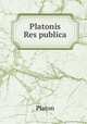 Platonis Res publica, Plato 