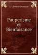 Pauperisme et Bienfaisance, L. J. Reboul-Deneyrol 