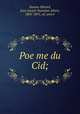 Poeme du Cid;, Damas-Hinard, Jean Joseph Stanislas Albert, 1805-1891, ed. and tr 