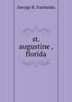 st. augustine , florida, George R. Fairbanks 