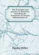 The Principles and practice of obstetrics: Including the Treatment of Chronic Inflammation of ., Henry Miller 
