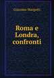 Roma e Londra, confronti, Giacomo Margotti 