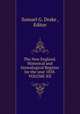 The New England.Historical and Genealogical Register for the year 1858.VOLUME XII., Samuel G. Drake , Editor 