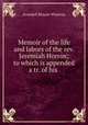 Memoir of the life and labors of the rev. Jeremiah Horrox; to which is appended a tr. of his ., Arundell Blount Whatton 