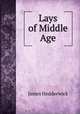Lays of Middle Age, James Hedderwick 
