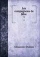 Les compagnons de Jhu .. 1, Alexandre Dumas 