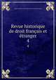 Revue historique de droit franais et tranger. 4, Centre national de la recherche scientifique (France) 