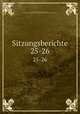 Sitzungsberichte. 25-26, Kaiserlische Akademie der Wissenschaften 