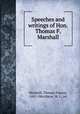 Speeches and writings of Hon. Thomas F. Marshall, Marshall, Thomas Francis, 1801-1864,Barre, W. L., ed 