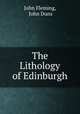 The Lithology of Edinburgh, John Fleming, John Duns 