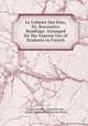 Le Cabinet Des Fees, Or, Recreative Readings: Arranged for the Express Use of Students in French, Georges Gerard 