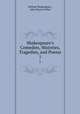Shakespeare`s Comedies, Histories, Tragedies, and Poems. 1, William Shakespeare , John Payne Collier 