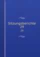 Sitzungsberichte. 29, Osterreichische Akademie der Wissenschaften Mathematisch Naturwissenschaftliche Klasse 