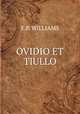 OVIDIO ET TIULLO, E.P. Williams 