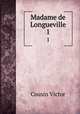 Madame de Longueville. 1, Cousin Victor 
