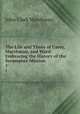 The Life and Times of Carey, Marshman, and Ward: Embracing the History of the Serampore Mission. 1, John Clark Marshman 