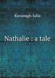 Nathalie : a tale, Kavanagh Julia 