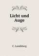 Licht und Auge, C. Landsberg 