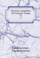 Oeuvres compltes de Franois Arago. 11, Francois Arago 