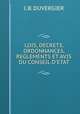 LOIS, DECRETS, ORDONNANCES, REGLEMENTS ET AVIS DU CONSEIL D