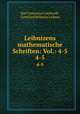Leibnizens mathematische Schriften: Vol.: 4-5.. 4-5, Karl Immanuel Gerhardt, Gottfried Wilhelm Leibniz 