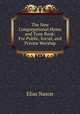 The New Congregational Hymn and Tune Book: For Public, Social, and Private Worship, Elias Nason 