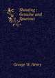 Shouting : Genuine and Spurious, George W. Henry 