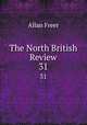 The North British Review. 31, Allan Freer 