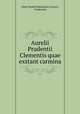 Aurelii Prudentii Clementis quae exstant carmina, Albert Rudolf Maximilian Dressel , Prudentius 