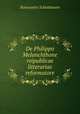 De Philippo Melanchthone reipublicae litterariae reformatore, Konstantin Schlottmann 