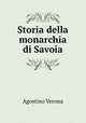 Storia della monarchia di Savoia, Agostino Verona 