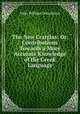 The New Cratylus: Or, Contributions Towards a More Accurate Knowledge of the Greek Language, John William Donaldson 