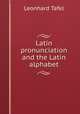 Latin pronunciation and the Latin alphabet, Leonhard Tafel 