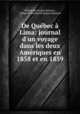 De Quebec a Lima: journal d