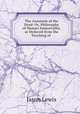 The Anastasis of the Dead: Or, Philosophy of Human Immortality, as Deduced from the Teaching of ., Jason Lewis 
