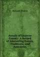 Annals of Luzerne County: A Record of Interesting Events, Traditions, and Anecdotes, Stewart Pearce 