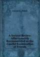 A Serious Review: Affectionately Recommended to the Careful Examination of Friends, Joseph E. Maule 