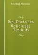 Des Doctrines Religiuses Des Juifs, Michel Nicolas 