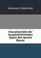 Charakteristik der hauptsachlichsten Typen des sprach Baues, Heymann Steinthal 