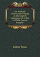 An Analysis of Derivative Words in the English Language, Or, A Key to Their Precise Analytic ., Salem Town 