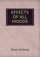 EFFECTS OF ALL MOODS, Short Enfield 