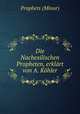 Die Nachexilischen Propheten, erklart von A. Kohler, Prophets (Minor) 