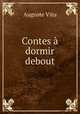 Contes a dormir debout, Auguste Vitu 